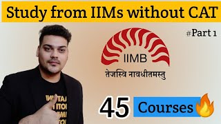 Study from IIMs without CAT Score | IIM Bangalore | Part-1