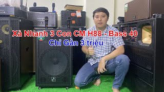 [Hết Hàng ] Xả Kho 3 Chiếc CM-H88 (Bass 40)  Chỉ Gần 3 triệu | LH: 0981.002.868