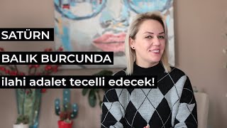 SATÜRN BALIK BURCUNDA: ilahi adalet tecelli edecek! - Yükselen Balıklar