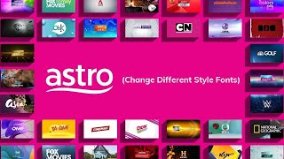 Astro TV Malaysia (Showreel) (Change Different Style Fonts)