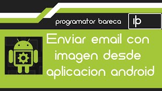 Enviar email(correo electrónico) con imagen desde android