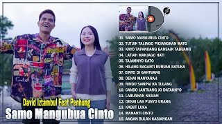 Lagu Minang TOP VIRAL ~ Samo Mangubua Cinto - David Iztambul feat Penhung ~ TRANDING MINANG