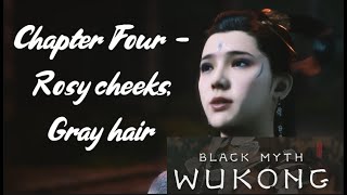 Black Myth: Wukong - Chapter Four  - Rosy cheeks, Gray hair - Full game play, secrets