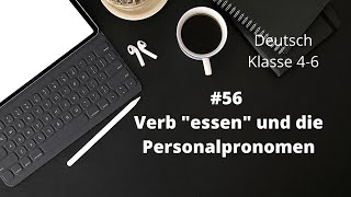 Verb "essen" und die Personalpromen Deutsch Klasse 4-6 Homeschooling Onlineunterricht