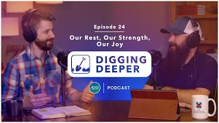 Happiness no matter the circumstances | Digging Deeper (E24)