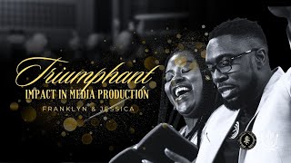 Triumphant Impact in Media Production