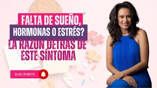 ¿Falta de sueño, hormonas o estrés? La razón destrás de este síntoma