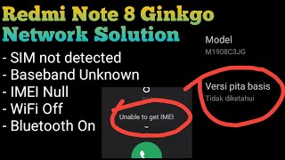 Redmi Note 8 Ginkgo Unable to get IMEI | Baseband Unknown | WiFi Off | Bluetooth On @mobilecareid