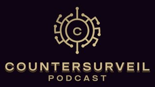 Introducing the Countersurveil Podcast!