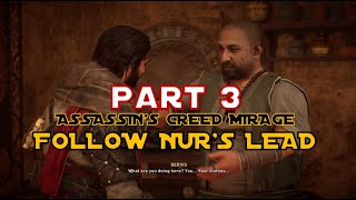 FOLLOW NUR'S LEAD | Assassin's Creed Mirage PART 3. #pcgamer #assassinscreedmirage #videogames