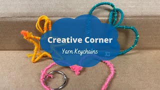 Creative Corner: Yarn Key chains