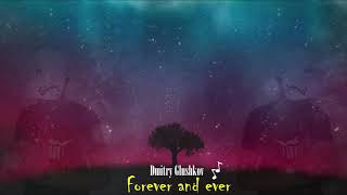 Dmitry Glushkov - Forever and ever (Original mix)