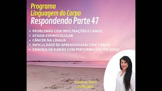 PARTE 47 - PROBLEMAS COM INFILTRAÇÕES E CANOS, ATAXIA ESPINOCELULAR, CÂNCER NA LÍNGUA [...]