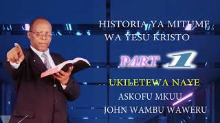 MITUME WA YESU PART1 BY ARCHBISHOP WAMBU WAWERU