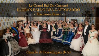 Le Grand Bal Du Guépard - IL GRAN BALLO DEL GATTOPARDO - Harmonia Suave Castello di Donnafugata (RG)