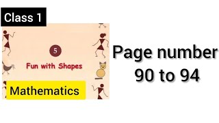 KERALA BOARD CLASS 1 MATHEMATICS UNIT-5 fun with shapes  text book page no 90-94 answer 2024/25