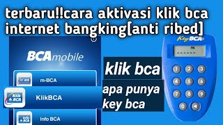 terbaru!!cara aktivasi klik bca internet banking [anti ribed]@azza tutorial