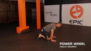 Power Wheel Plank, Inch Worm & Crawl |  EPIC Hybrid Training