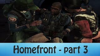 Let’s Play Homefront | Part 3 | Going out