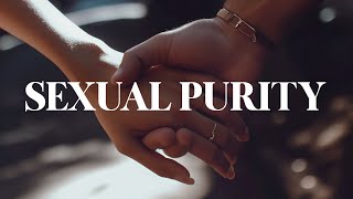 Sexual Purity In Relationships