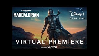 Virtual Premiere | The Mandalorian | Disney+