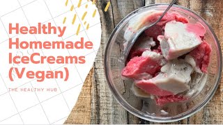 HEALTHY HOMEMADE ICECREAM | SUGAR-FREE | VEGAN