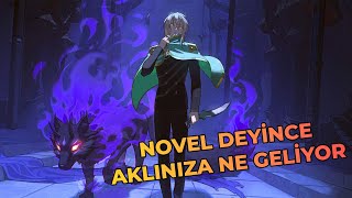 NOVEL DEYİNCE AKLINIZA NE GELİYOR