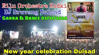 Nilu Orchestra Kadki🔥DJ Druvang Dulsad Happy New year 2024 Garba Night Dance #dj#orchestra#remix##1M