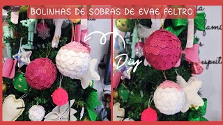 Bolinhas natalinas de feltro e E.V.A /DiY