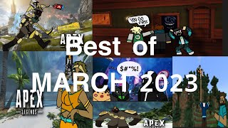 Best of Rightmost Gaming - March 2023 (Apex Legends, Fortnite, and More!)