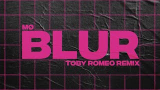 MØ - Blur (Toby Romeo Remix)