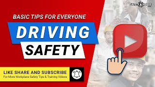 Basic Driving Safety Tips for Everyone