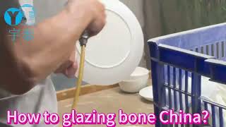 how to glaze bone china？