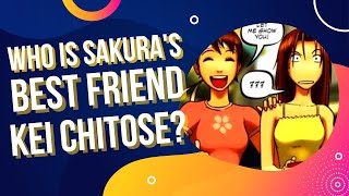 Who is Sakura's Best Friend Kei Chitose?