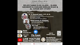 LIVE WEBINAR #88 RELASI SANAD ILMU ULAMA  SUKABUMI & CIANJUR DENGAN HIJAZ & AL-AZHAR ASY-SYARIF