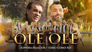 Sonora Palacios & Tomo Como Rey - Olé Olé (Video Oficial)