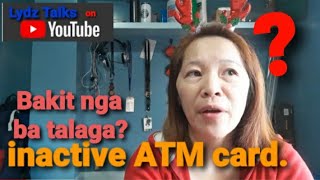 Bakit ba nagiging inactive ang ATM card? Metro Bank teller explained to me why.