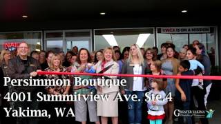 Yakima Chamber - Ribbon Cutting Persimmon Boutique