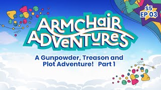 A Gunpowder, Treason and Plot Adventure – Part 1