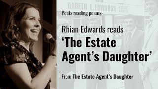 Rhian Edwards reads 'The Estate Agent's Daughter'