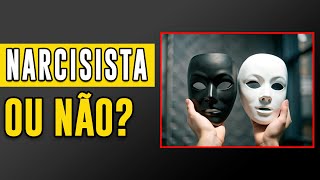 Diferenciando pessoas narcisistas de pessoas que NÃO são narcisistas