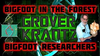 BIGFOOT IN THE FOREST - GROVER KRANTZ