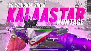 KALAASTAR - BGMI MONTAGE | YO YO HONEY SINGH | 90 FPS