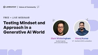 Testing Mindset and Approach in a Generative AI World | Voices Of Community: Ep XVI | LambdaTest