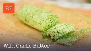 Wild Garlic Butter Recipe | Building Feasts