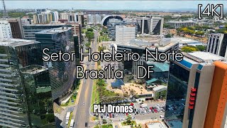 114 - 4K - Drone - Setor Hoteleiro Norte - Asa Norte - Brasília DF #drone #brasilia #hoteleiros #df