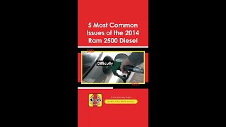 5 Most Common Issues Of The 2014 Ram 2500 Diesel