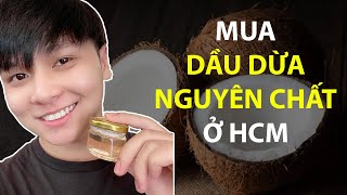 Mua Dầu Dừa Nguyên Chất Ở Đâu Tại TPHCM | Bách Hoá Xe Lam