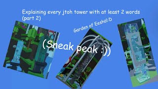 (Sneak peek) Explaining every jtoh tower with atleast 2 words :D (part 2 )