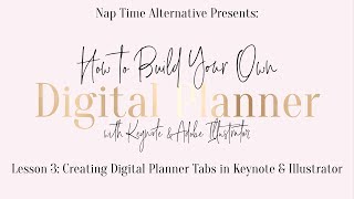 Build Your Own Digital Planner Series - Lesson 3: Setting Up Tabs